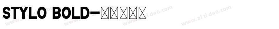 Stylo Bold字体转换